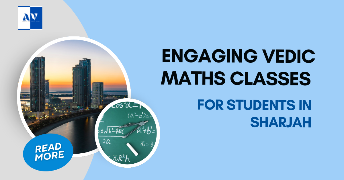 Engaging Vedic Maths Classes for Students in Sharjah - Abacus and Vedic ...