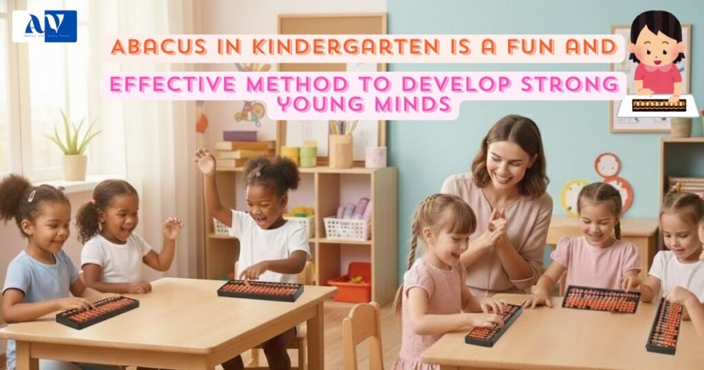 Abacus in kindergarten by Abacus and Vedic Maths