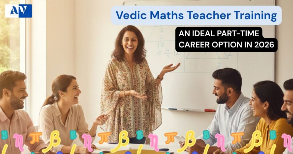 Vedic maths teacher training program by Abacus and Vedic Maths