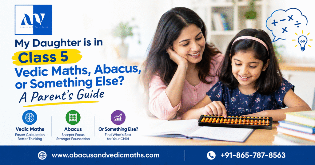which is best abacus or vedic maths
